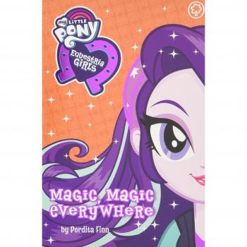 Equestria Girls: Magic, Magic Everywhere