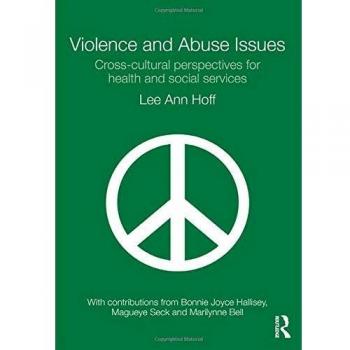 Violence and Abuse Issues: Cross-Cultural Perspectives for Health and Social Services