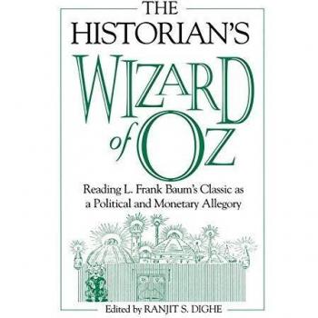 The Historian's Wizard of Oz: Political and Monetary Allegory Analysis