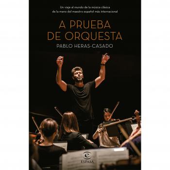 A prueba de orquesta - Pablo Heras Casado