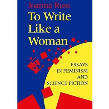 To write like a woman essays in feminism and science fiction