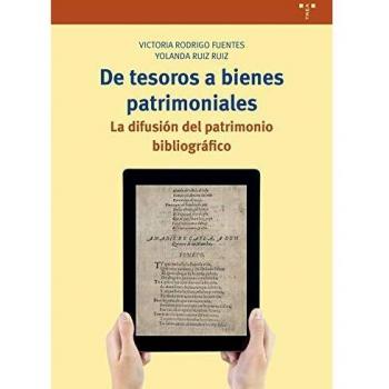 de tesoros A Bienes Patrimoniales. la difusión Del Patrimonio Bibliográfico