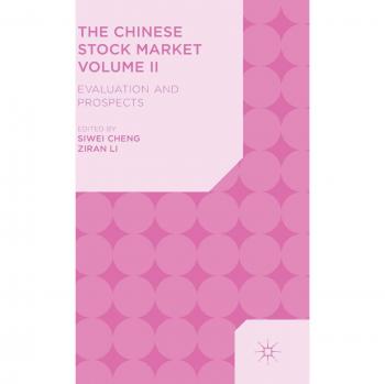 The Chinese Stock Market Volume II: Evaluation and Prospects: 2
