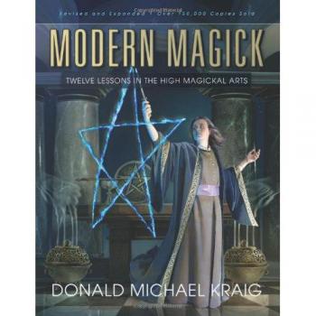Modern Magick: Twelve Lessons in the High Magickal Arts