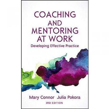 Coaching and Mentoring at Work, 3rd Edition: Developing Effective Practice
