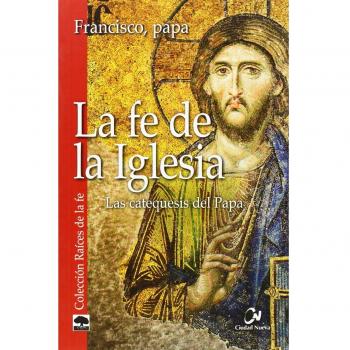 La fe de la iglesia