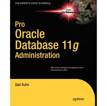 Pro Oracle Database 11g Administration Guide