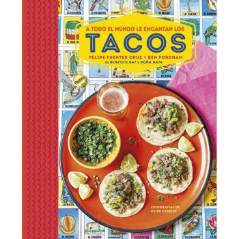 Tacos - FUENTES CRUZ, FELIPE; FORDHAM, BEN