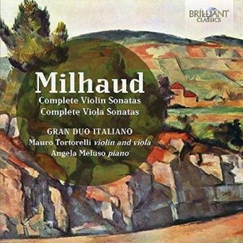 MILHAUD: Complete Violin and Viola Sonatas