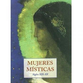 Mujeres misticas. siglos XIX - XX