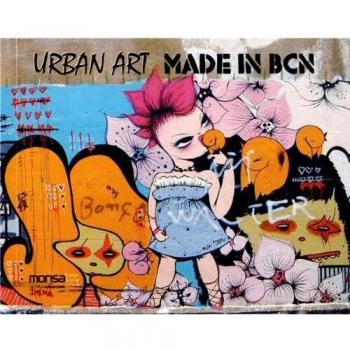 Urban Art Made in BCN: Edition bilingue anglais-espagnol