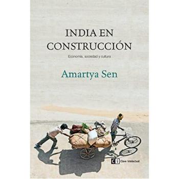 India en construcción: Economía, sociedad y cultura - Amartya Sen