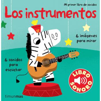Los instrumentos. Mi primer libro de sonidos - Marion Billet