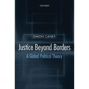 Global Political Theory: Justice Beyond Borders by Oxford University Press