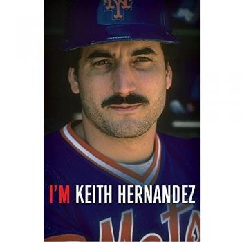 I'm Keith Hernandez: A Memoir