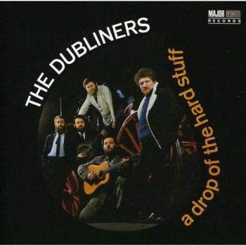 Dubliners, The -A Drop Of The Hard Stuff