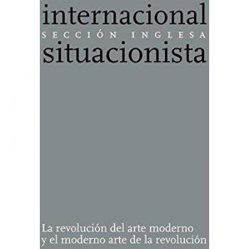 La revolución del arte moderno y el moderno arte de la revolución
