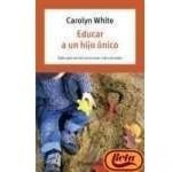 Educar a un hijo unico