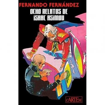 Fernando Fernández.Ocho Relatos de Isaac Asimov