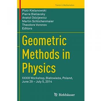 Geometric Methods in Physics: XXXIII Workshop, Biaowiea, Poland, June 29  July 5, 2014