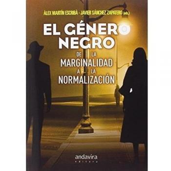 Género negro de la marginalidad a la normalización,El