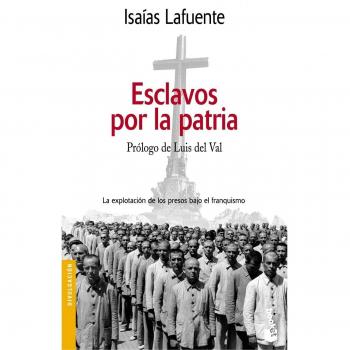 Esclavos por la patria - Lafuente Isaias