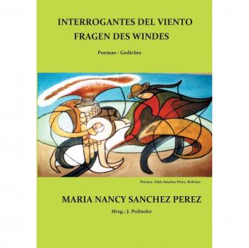 Interrogantes del viento: Poemas en Tapa Blanda de María Nancy Sánchez Pérez