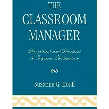 Classroom Management Guide: Effective Procedures and Practices for Enhanced Instruction