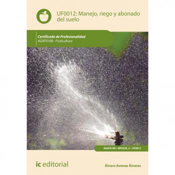 Manejo, riego y abonado del suelo. agaf0108