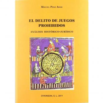 El delito de juegos prohibidos: Análisis histórico-jurídico