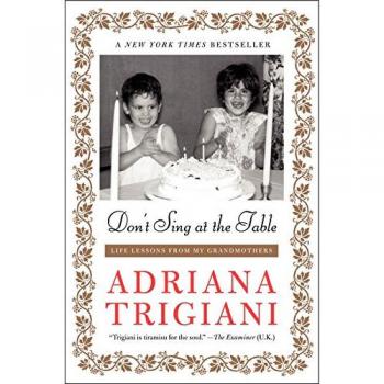 Don't Sing at the Table: Grandmother's Life Lessons and Wisdom