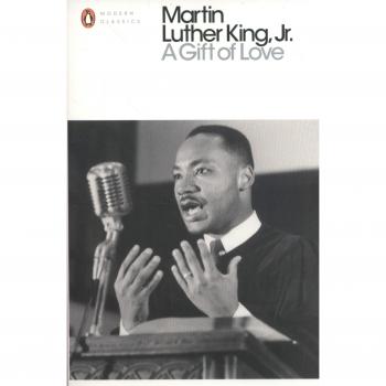 A Gift of Love: Sermons from Strength to Love