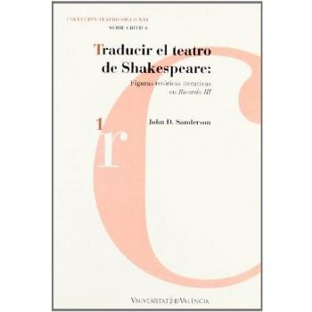 Traducir el teatro de Shakespeare. Figuras retóricas iterativas en Ricardo III