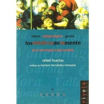 Los médicos de la mente. Lafora, Garma y Vallejo Nágera.: 9