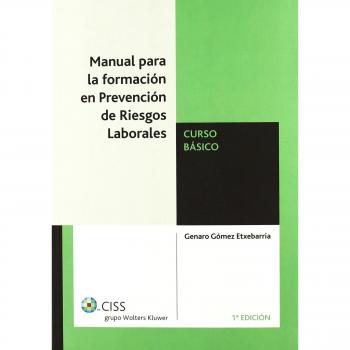 Manual para la formación en prevención de riesgos laborales: Curso básico