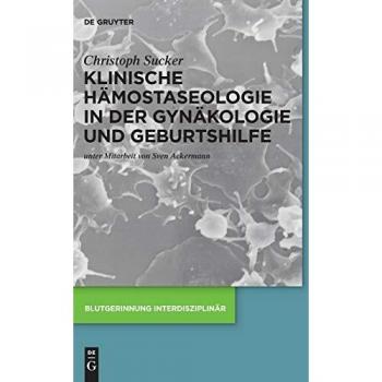 Klinische Hämostaseologie in der Gynäkologie und Geburtshilfe