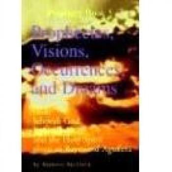 Raymond Aguilera's Prophecies, Visions, Occurrences, and Dreams - Paperback Edition