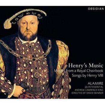 Henry'S Music: Motets For A Royal Choirbook, Songs By Henry Viii / Lawrence-King, Alamire, Quintessential - Skinner