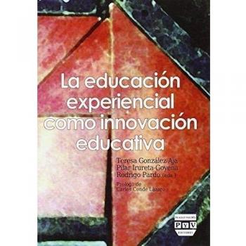 EDUCACIÓN EXPERIENCIAL COMO INNOVACIÓN EDUCATIVA, LA
