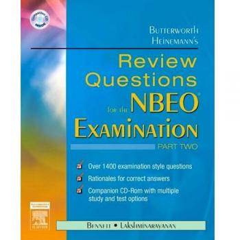Butterworth Heinemann's Review Questions for the NBEO Examination: Part Two, 1e