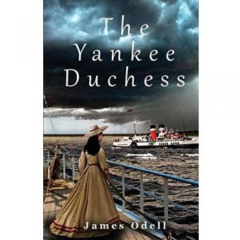 La Duquesa Yankee: Novela Histórica de James Alexander Odell