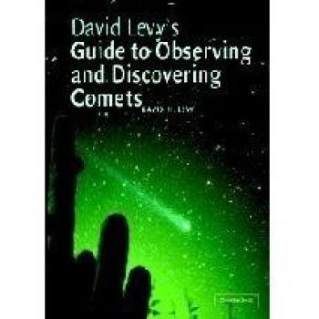 David Levy's Guide to Observing and Discovering Comets Hardback