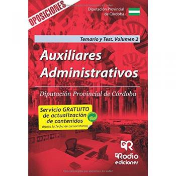 Auxiliares Administrativos. Diputación Provincial de Córdoba. Temario y Test. Volumen 2
