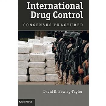 International Drug Control Hardback: Consensus Fractured