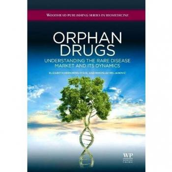 Orphan Drugs: Understanding the Rare Disease Market and Its Dynamics