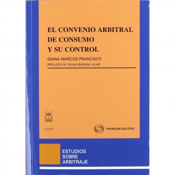 El convenio arbitral de consumo y su control