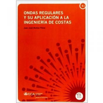 Ondas regulares y su aplicación a la ingeniería de costas