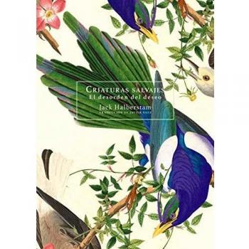 Criaturas salvajes: El desorden del deseo (COLECCION G