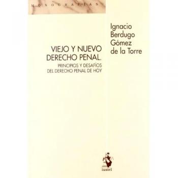 Viejo y nuevo derecho penal
