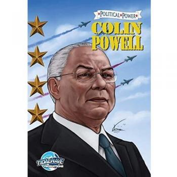 Colin Powell: A Study of Political Power and Leadership